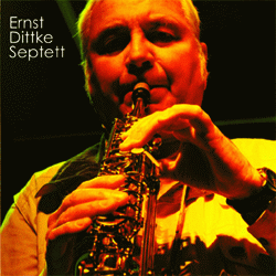Ernst Dittke Septett - Ellerbruch Soul (CD)