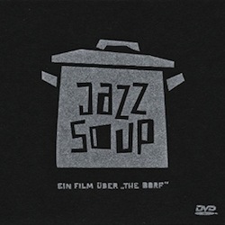 The Dorf - Jazz Soup (DVD)